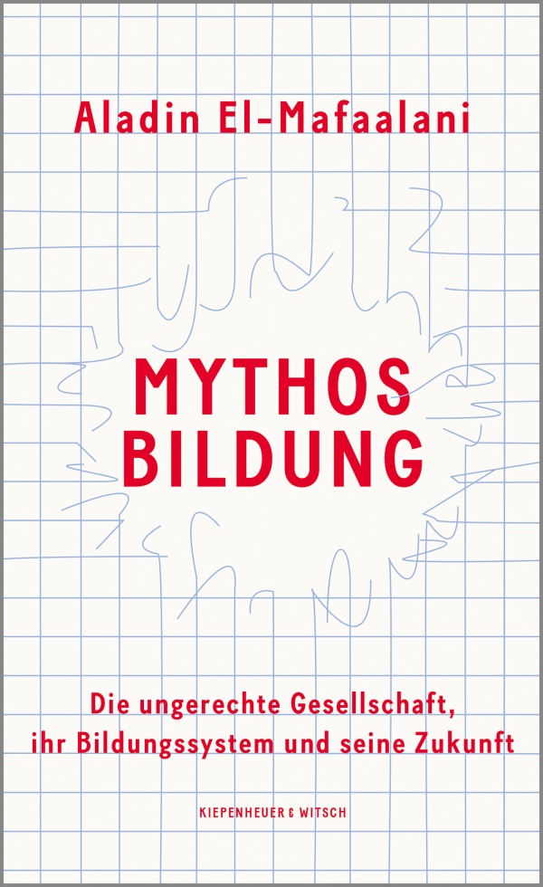 Cover von Aladin El-Mafaalanis Buch "Mythos Bildung".