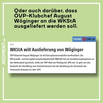 Oder zur WKStA und August Wöginger.