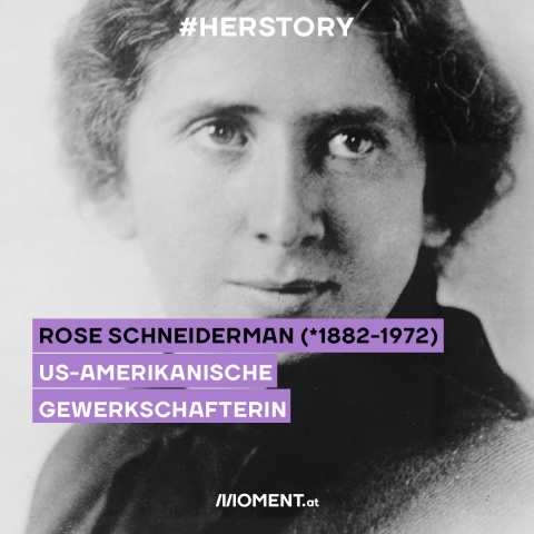 Rose Schneiderman (1882-1972), US-amerikanische Gewerkschafterin.