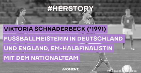 Viktoria Schnaderbeck (*1991). Fußballmeisterin in Deutschland und England, EM-Halbfinalistin mit dem Nationalteam