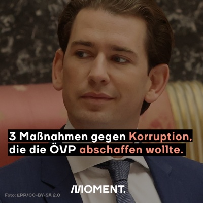 3 Maßnahmen gegen Korruption, die die ÖVP abschaffen wollte