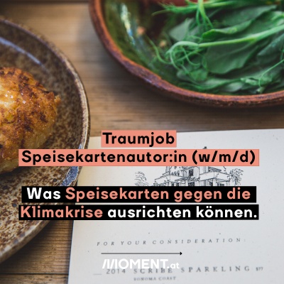 Traumjob Speisekartenautor:in (w/m/d) Was Speisekarten gegen die Klimakrise ausrichten können