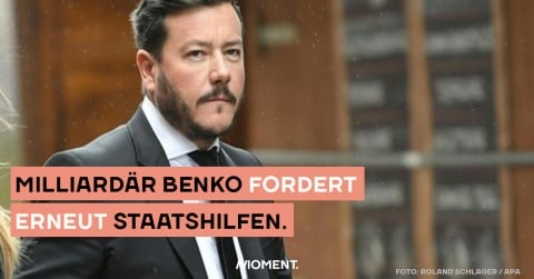 Milliardär Rene Benko. Im Text: "Milliardär Benko fordert erneut Staatshilfen."