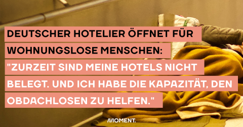 Deutscher Hotelier öffnet für wohnunglose Menschen: "Zurzeit sind meine Hotels nicht wirklich belegt. Und ich habe die Kapazität, den Obdachlosen zu helfen."