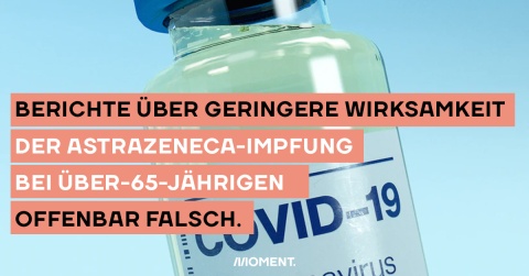 Eine Meldung im deutschen "Handelsblatt" über die Impfung von AstraZeneca war offenbar falsch. Das Medium hatte berichtet, die Impfung gegen Corona wirke bei Menschen über 65 fast nicht. Dafür gibt es laut Hersteller keine Belege.