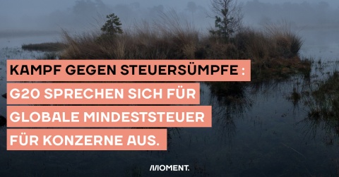 Kampf gegen Steuersümpfe: g20 sprechen sich für globale Mindeststeuer aus für Konzerne aus.