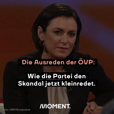 Die Ausreden der ÖVP: Wie die Partei den Skandal jetzt kleinredet