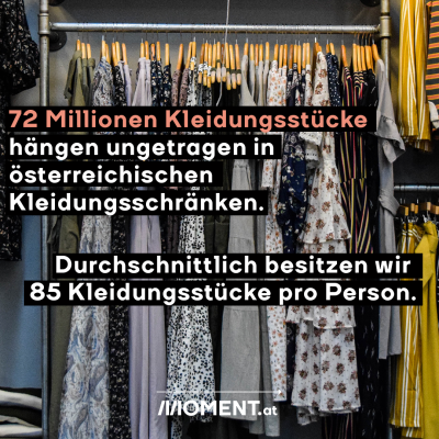 72 Millionen Kleidungsstücke hängen ungetragen in österreichischen Kleidungsschränken