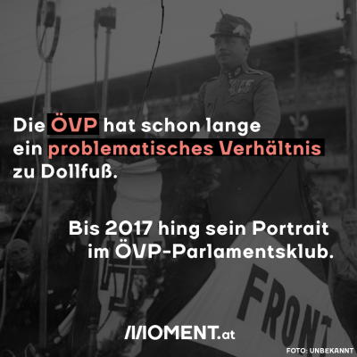 Die ÖVP hat schon lange ein problematisches Verhältnis zu Dollfuß. Bis 2017 hing sein Portrait im ÖVP-Parlamentsklub.