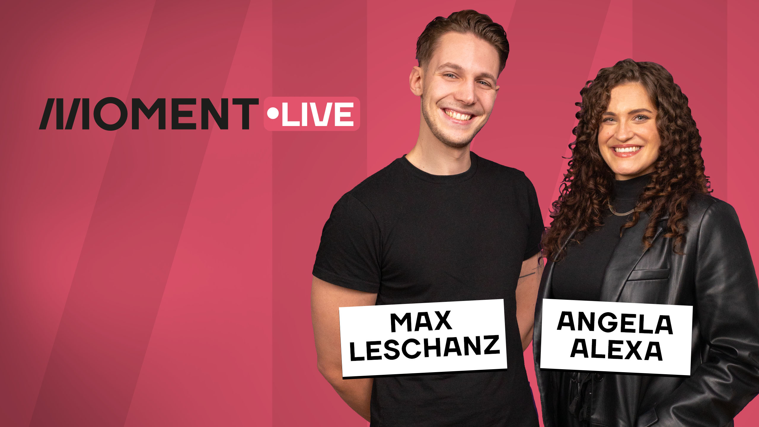 MOMENT Live: Die tägliche Nachrichten-Show mit Max Leschanz und Angela Alexa